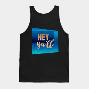 Hey Ya'll Fun Quote on Blue Tank Top